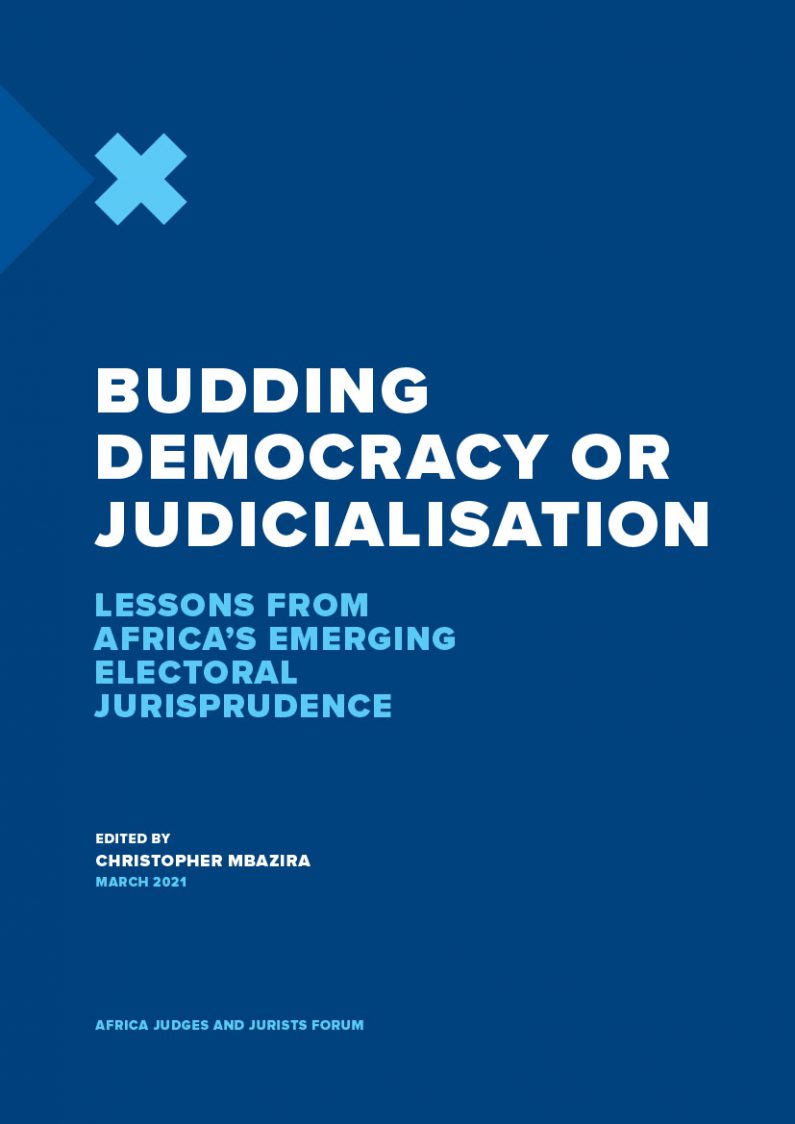 BUDDING DEMOCRACY OF JUDICIALISATION – LESSONS FROM AFRICA’S EMERGING ELECTORAL JURISPRUDENCE