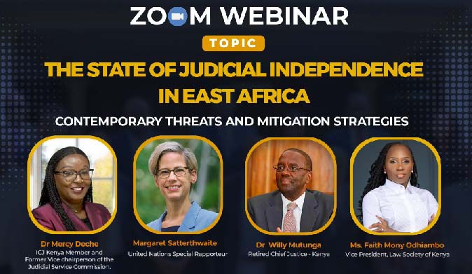 REPORT ON THE STATE OF JUDICIAL INDEPENDENCE IN EAST AFRICA: CONTEMPORARY THREATS AND MITIGATION STRATEGIES WEBINAR.