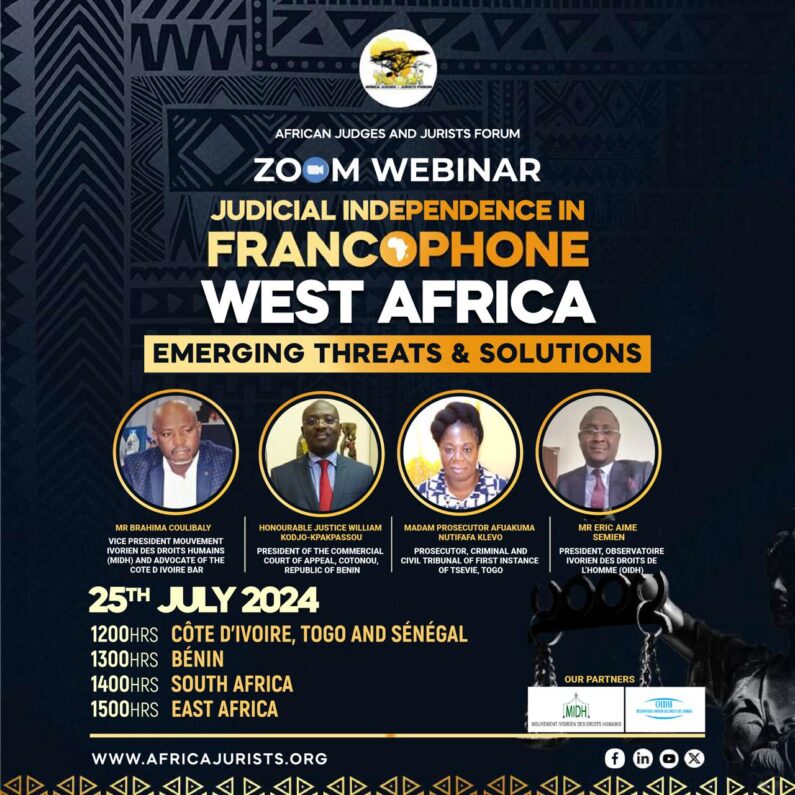 REPORT OF THE WEBINAR ON JUDICIAL INDEPENDENCE IN FRANCOPHONE WEST AFRICA: EMERGING THREATS AND SOLUTIONS. 