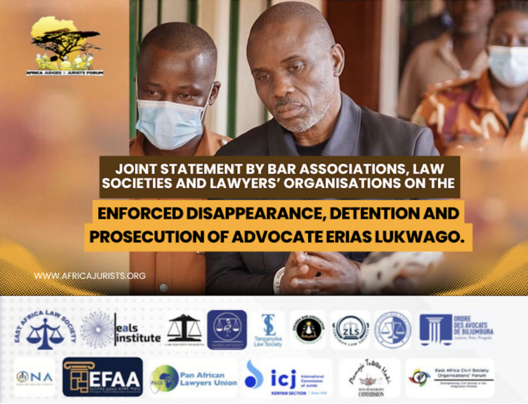 JOINT STATEMENT BY BAR ASSOCIATIONS, LAW SOCIETIES AND LAWYERS’ ORGANISATIONS ON THE ENFORCED DISAPPEARANCE, DETENTION AND PROSECUTION OF ADVOCATE ERIAS LUKWAGO.